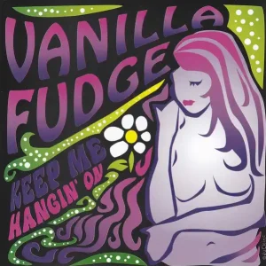 Vanilla Fudge ‎– You Keep Me Hanging On  - New 7" Single Record 2016 MDVaudio USA Vinyl - Psychedelic Rock Price Drop