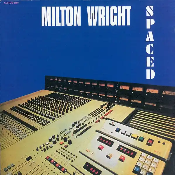 Authentic Milton Wright ‎– Spaced (1977) - New Lp Record 2016 Alston UK Import Vinyl - Funk / Soul / Disco