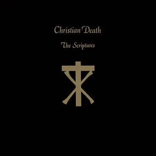 Time-Limited Christian Death ‎– The Scriptures (1987) - New LP Record 2015 Season Of Mist Europe Import Vinyl & Booklet - Deathrock / Goth Rock
