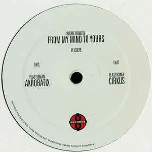 Authentic Richie Hawtin ‎– From My Mind To Yours - New 12" Single Record 2015 Plus 8 Vinyl - Minimal Techno