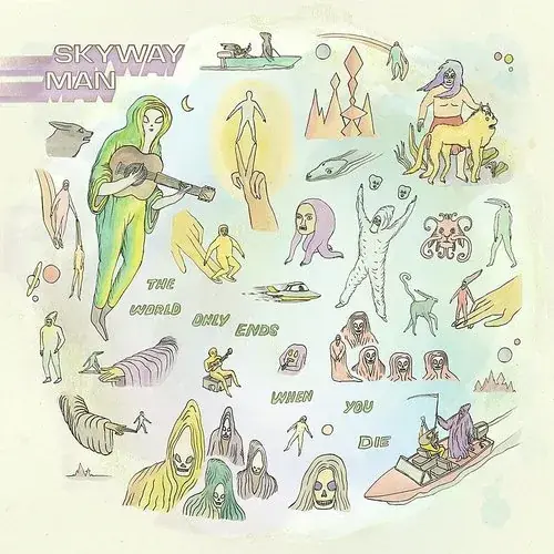 Skyway Man - The World Only Ends When You Die [Indie Exclusive Limited Edition Shimmering Void LP]