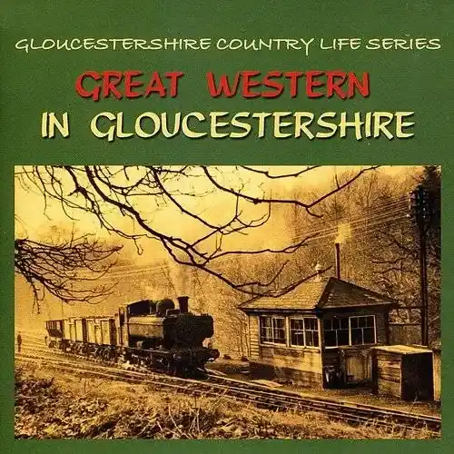 Warranty Included Peter Duddridge - Great Western In Gloucestershire Country Life Series