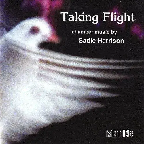 Kreutzer Quartet - Taking Flight: Chamber Works By Sadie Harrison