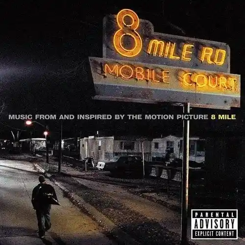 Various Artists - 8 Mile (Music From and Inspired by the Motion Picture)