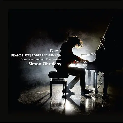 Worldwide Shipping Simon Ghraichy - Duels: Sonata in B minor / SCHUMANN: Kreisleriana